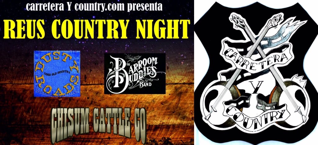 carreteraycountry.com presenta: Reus Country Night con The Barroom Buddies, Chisum Cattle Co. y Dusty&nbsp;Roads