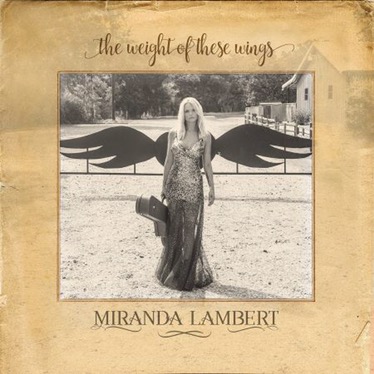 «The Weight of These Wings» el nuevo álbum de Miranda&nbsp;Lambert